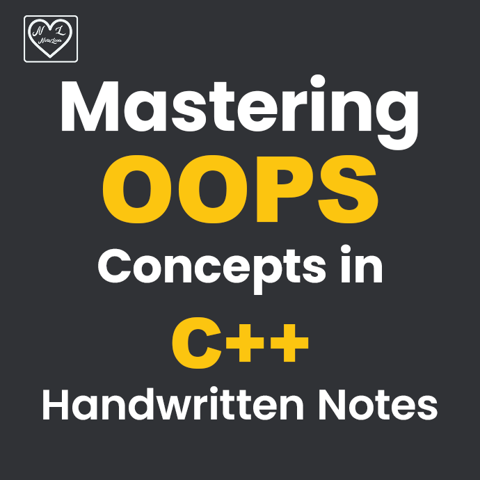 OOPS Concepts in C++ Handwritten Notes PDF – Free Download | NotesLover